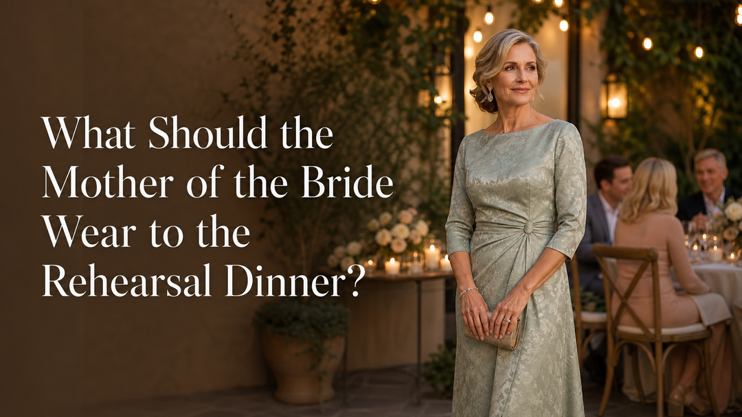 What Should the Mother of the Bride Wear to the Rehearsal Dinner